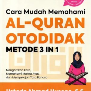 Buku Cara Mudah Memahami AL QURAN OTODIDAK Metode 3 In 1 - Jilid 3 - Ahmad Huseno S,S - TUROS